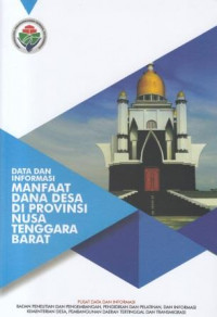 Data dan Informasi: Manfaat Dana Desa Di Provinsi Nusa Tenggara Barat