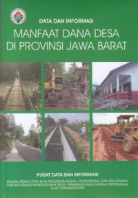 Data dan Informasi: Manfaat Dana Desa Di Provinsi Jawa Barat