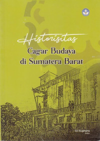 Historisitas : Cagar Budaya di Sumatera Barat