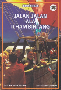 Jalan-Jalan Ala Ilham Bintang