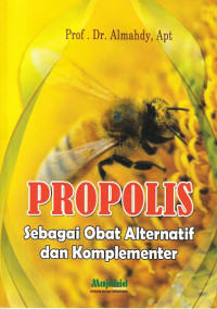 Propolis : Sebagai Obat Alternatif dan Komplementer