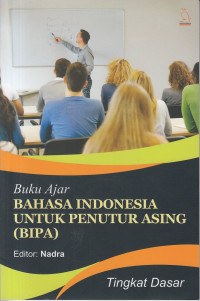 Buku Ajar Bahasa Indonesia Untuk Penutur Asing (BIPA)