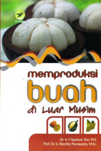 Memproduksi Buah di Luar Musim