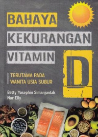 Bahaya Kekurangan Vitamin D Terutama Pada Wanita Usia Subur