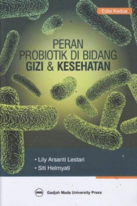 Peran Probiotik Di Bidang Gizi Dan Kesehatan