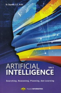 Artificial Intelligence: Searching, Reasoning, Planing, Dan Learning Edisi 3