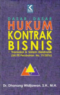 Dasar-Dasar Hukum Kontrak Bisnis