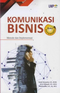 Komunikasi Bisnis: Metode Dan Implementasi