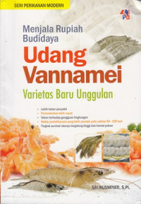 Menjala rupiah budidaya udang vannamei varietas baru unggulan