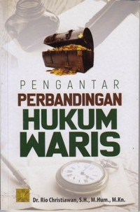 Pengantar perbandingan hukum waris