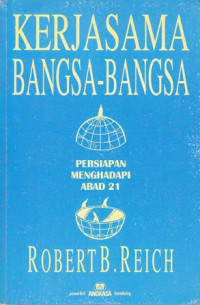 Kerjasama bangsa- bangsa : Persiapan menghadapi abad 21