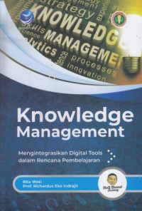 Knowledge Manajement: Mengintegrasikan Digital Tools Dalam Rencana Pembelajaran