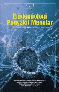 Epidemiologi Penyakit Menular: Pengantar Bagi Mahasiswa Kesehatan