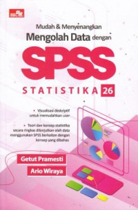 Mudah Dan Menyenangkan Mengolah Data Dengan SPSS 26