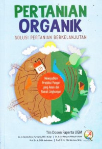 Pertanian Organik: Solusi Pertanian Berkelanjutan