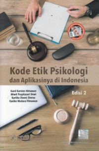 Kode Etik Psikologi Dan Aplikasinya Di Indonesia