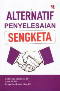 Alternatif Penyelesaian Sengketa