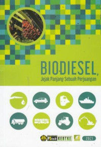 Biodiesel: Jejak Panjang Sebuah Perjuangan