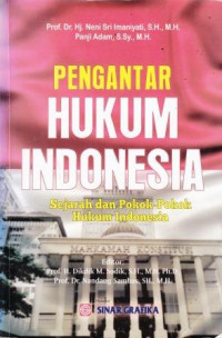 Pengantar Hukum Indonesia: Sejarah Dan Pokok-Pokok Hukum Indonesia