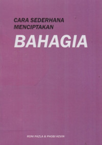 Cara Sederhana Menciptakan Bahagia