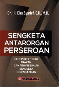 Sengketa Antarorgan Perseroan: Perspektif Teori, Praktik, Dan Penyelesaian Sengketa Di Pengadilan