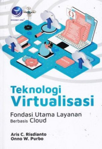 Teknologi Virtualisasi: Fondasi Utama Layanan Berbasis Cloud