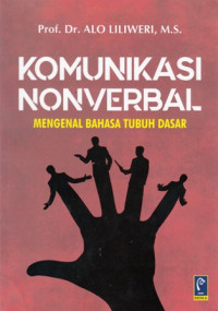 Komunikasi Nonverbal : Mangenal Bahasa Tubuh Dasar