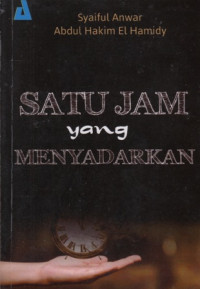 Satu Jam Yang Menyadarkan