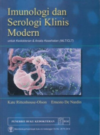 Imunologi Dan Serologi Klinis Modern Untuk Kedokteran Dan Analisis Kesehatan  (MLT/CLT)