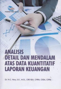 Analisis Detail Dan Mendalam Atas Data Kuantitatif Laporan Keuangan