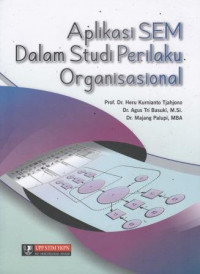 Aplikasi SEM Dalam Studi Perilaku Organisasi