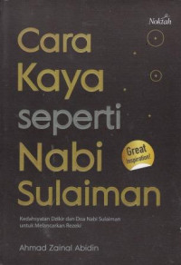 Cara Kaya Seperti Nabi Sulaiman: Kedahsytan Dzikir Dan Doa Nabi Sulaiman Untuk Melancarkan Rezeki