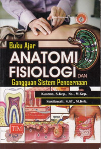 Buku Ajar Anatomi Fisiologi dan Gangguan Sistem Pencernaan