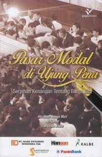 Pasar Modal Di Ujung Pena: Serpihan Kenangan Tentang Bursa Kita