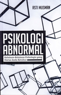 Psikologi abnormal : Kelainan-kelainan psikologi yang harus anda ketahui