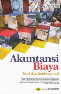 Akuntansi Biaya: Teori Dan Implementasi