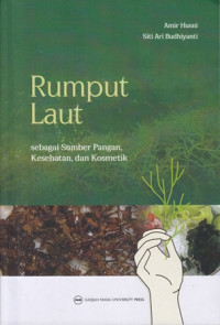 Rumput Laut : Sebagai Sumber Pangan Kesehatan, dan Kosmetik