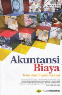 Akuntansi Biaya: teori Dan Implementasinya