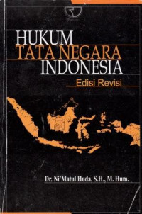 Hukum Tata Negara Indonesia Edisi Revisi