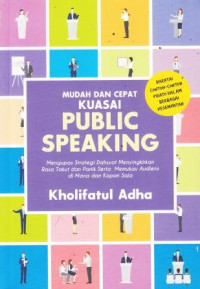 Mudah Dan Cepat Kuasai Public Speaking