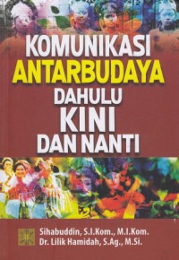 Komunikasi Antarbudaya Dahulu Kini Dan Nanti