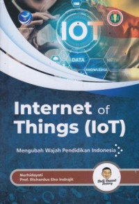 Internet Of Things (IOT): Mengubah Wajah Pendidikan Indonesia