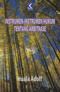 Instrumen-Instrumen Hukum Tentang Arbitrase