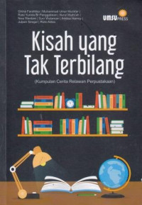 Kisah Yang Tak Terbilang (Kumpulan Cerita Relawan Perpustakaan)