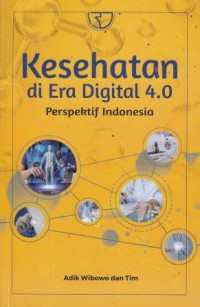 Kesehatan Di Era Digital 4.0 Perspektif Indonesia