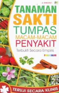 Tanaman Sakti Tumpas Macam-Macam Penyakit Terbukti Secara Empiris