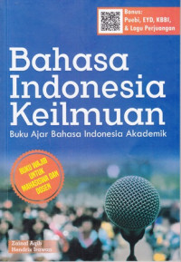 Bahasa indonesia keilmuan : buku ajar bahasa indonesia akademik