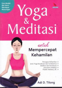 Yoga Dan Meditasi Untuk Mempercepat Kehamilan