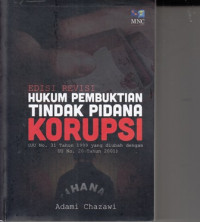 Hukum Pembuktian Tindak Pidana Korupsi Edisi Revisi ( UU No. 31 Tahun 1999 yang diubah dengan UU No. 20 Tahun 2001