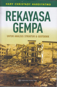 Rekayasa gempa : Untuk analisis struktur & geoteknik